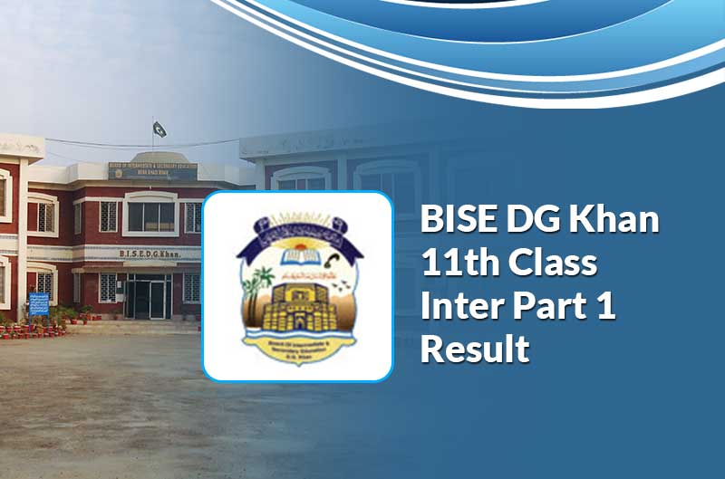 Check the BISE DG khan Board 11th Result 2024