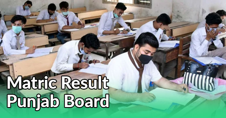 Check Punjab Boards Matric Result 2022 